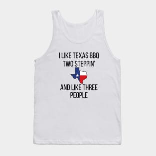 I Like Texas BBQ and Two Steppin' Tank Top